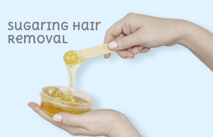 Sugaring Hair Removal